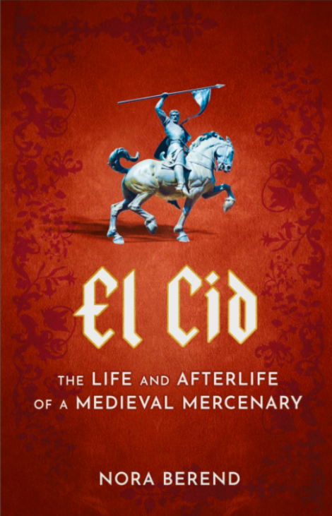 El Cid by Nora Berend